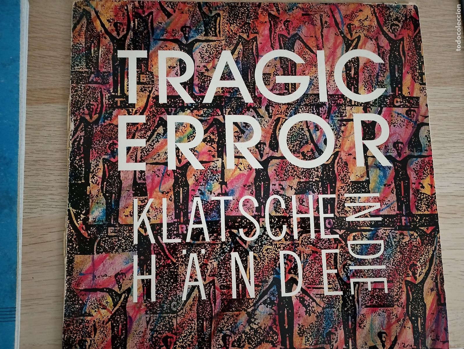 Discos de vinilo: Tragic Error &ndash; Klatsche In Die H&auml;nde 1989 - Foto 1