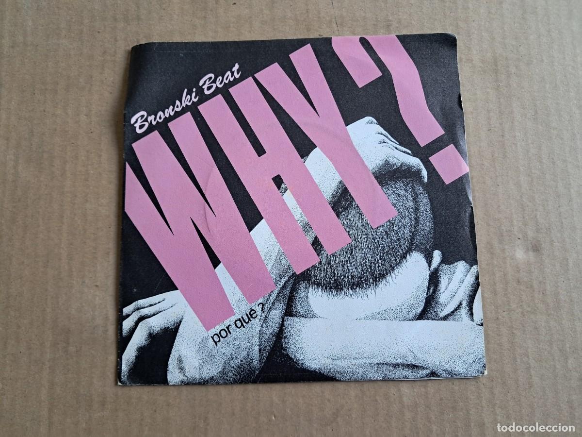 Discos de vinilo: BRONSKI BEAT - WHY ? SINGLE 1984 EDICION ESPA&Ntilde;OLA SYNTHPOP - Foto 1