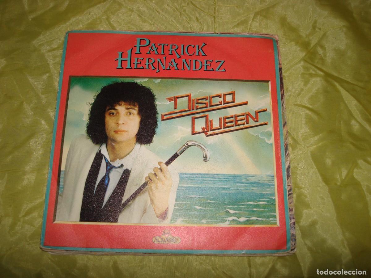 Discos de vinilo: PATRICK HERNANDEZ. DISCO QUEEN / ES TAN FACIL. CBS, 1979. SPAIN. IMPECABLE(#) - Foto 1