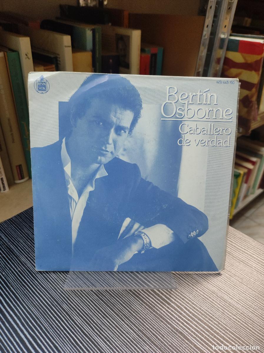 Discos de vinilo: Bert&iacute;n Osborne &ndash; Caballero De Verdad - Foto 1