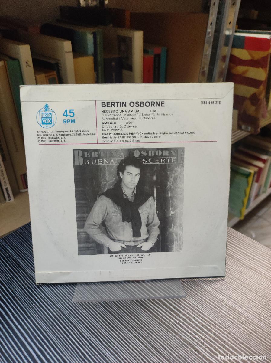 Discos de vinilo: Bert&iacute;n Osborne &ndash; Necesito Una Amiga - Foto 2