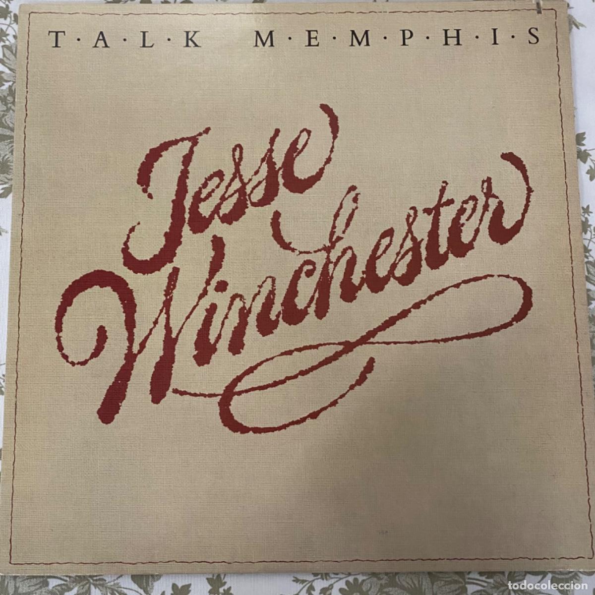 Discos de vinilo: JESSE WINCHESTER TALK MEMPHIS - Foto 1