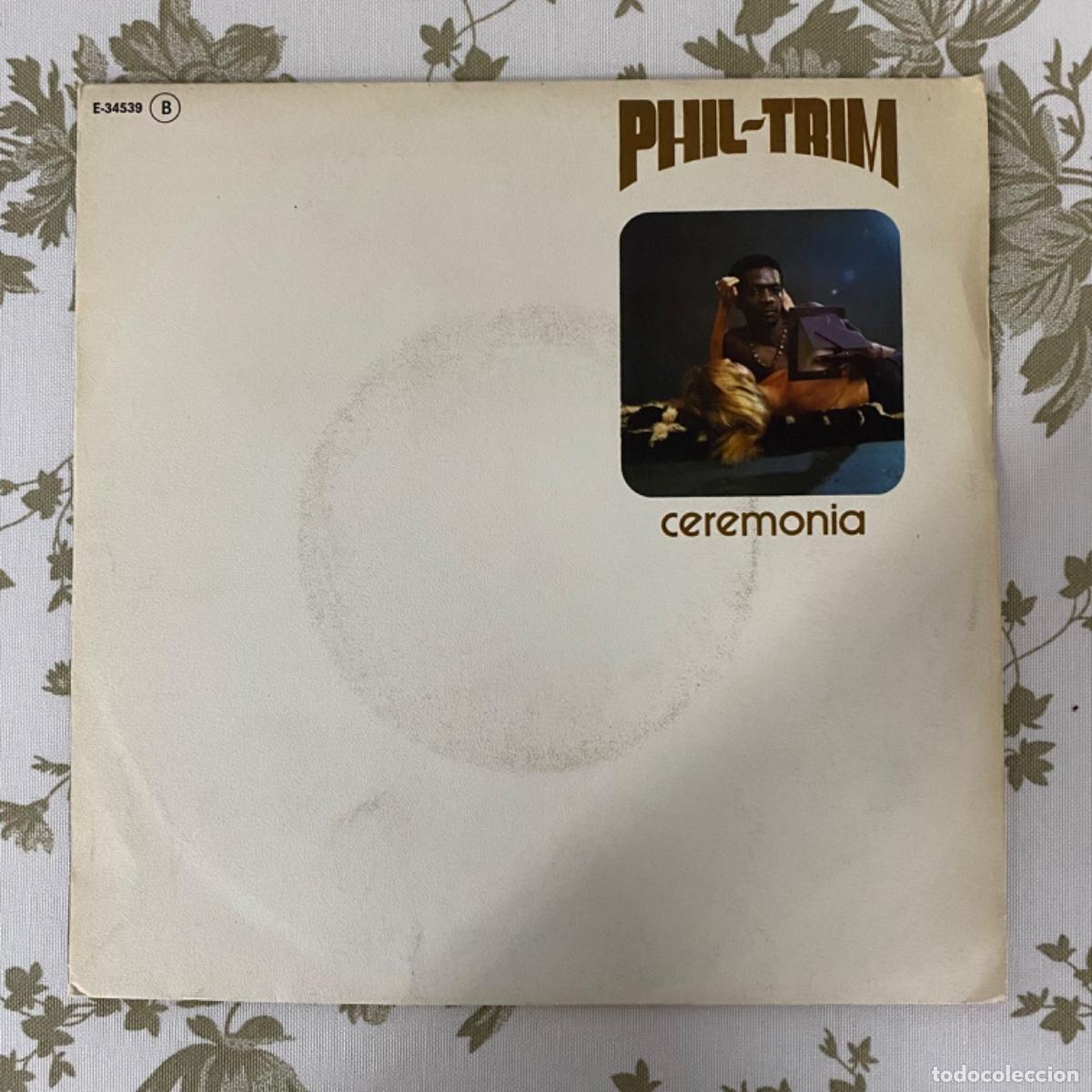 Discos de vinilo: PHIL TRIM CEREMONIA&hellip;&hellip;&hellip;. - Foto 1