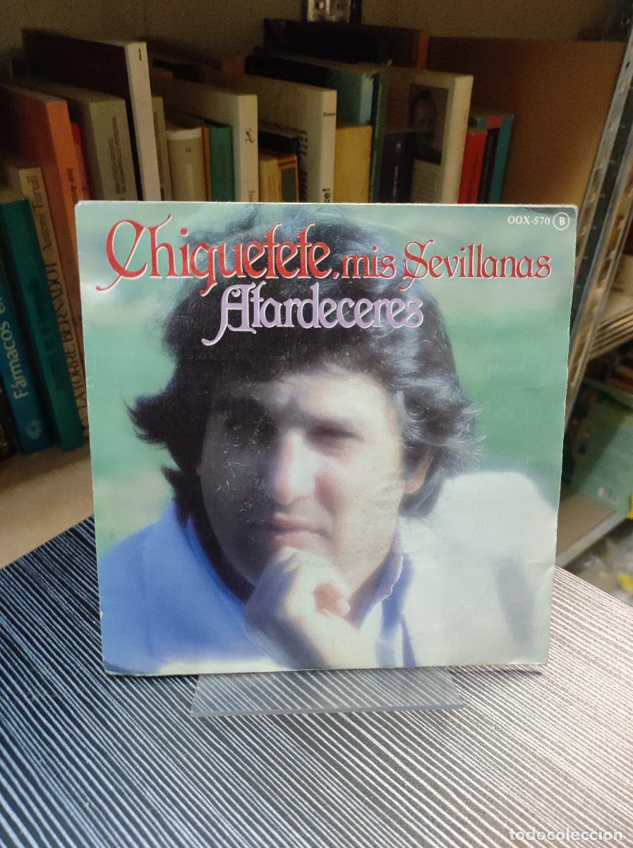 Discos de vinilo: Chiquetete &ndash; Mis Sevillanas / Atardeceres - Foto 1