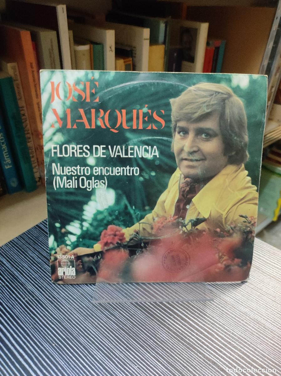 Discos de vinilo: Jos&eacute; Marqu&eacute;s &ndash; Flores De Valencia - Foto 1