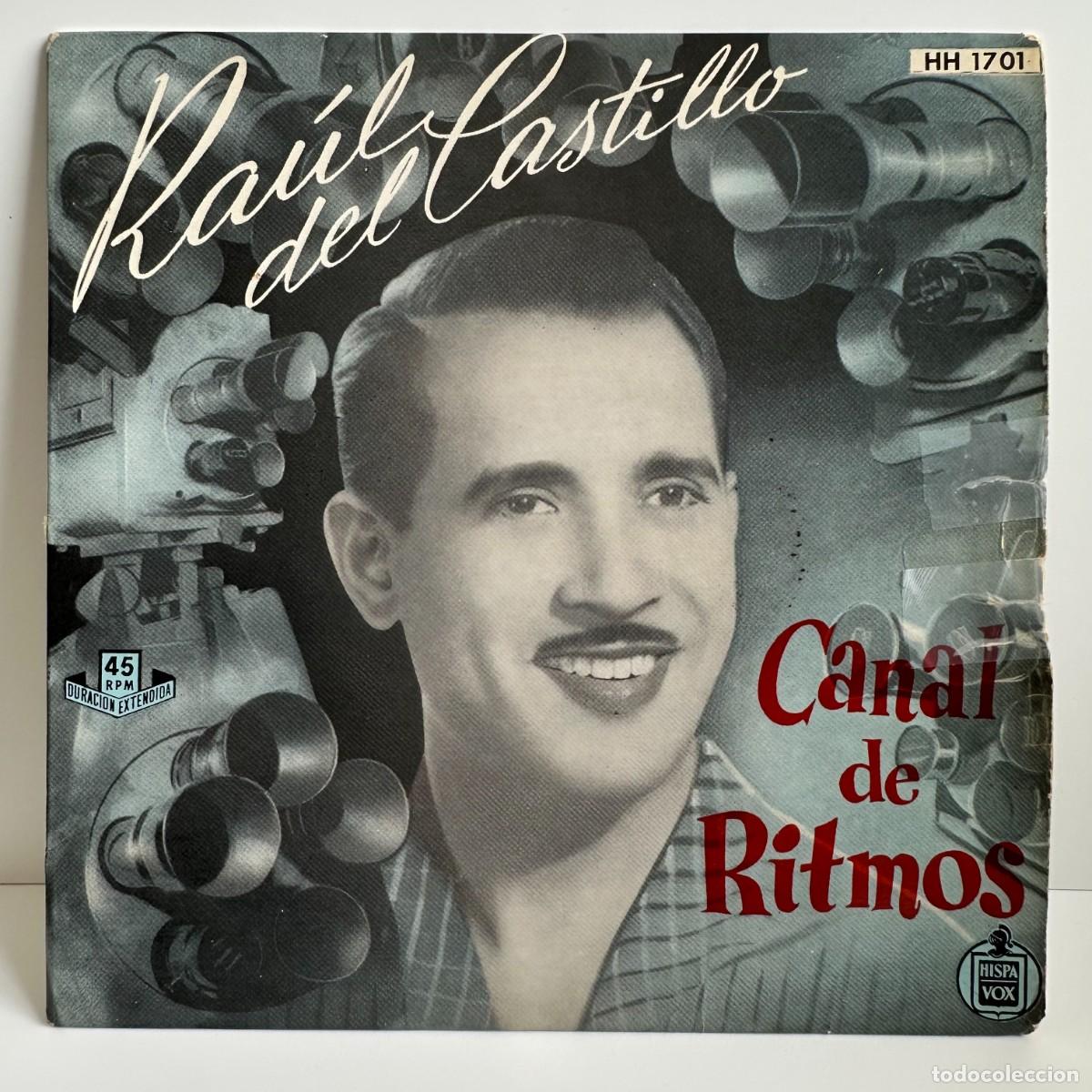 Discos de vinilo: Ra&uacute;l Del Castillo - Canal De Ritmos (7, EP) - Foto 1