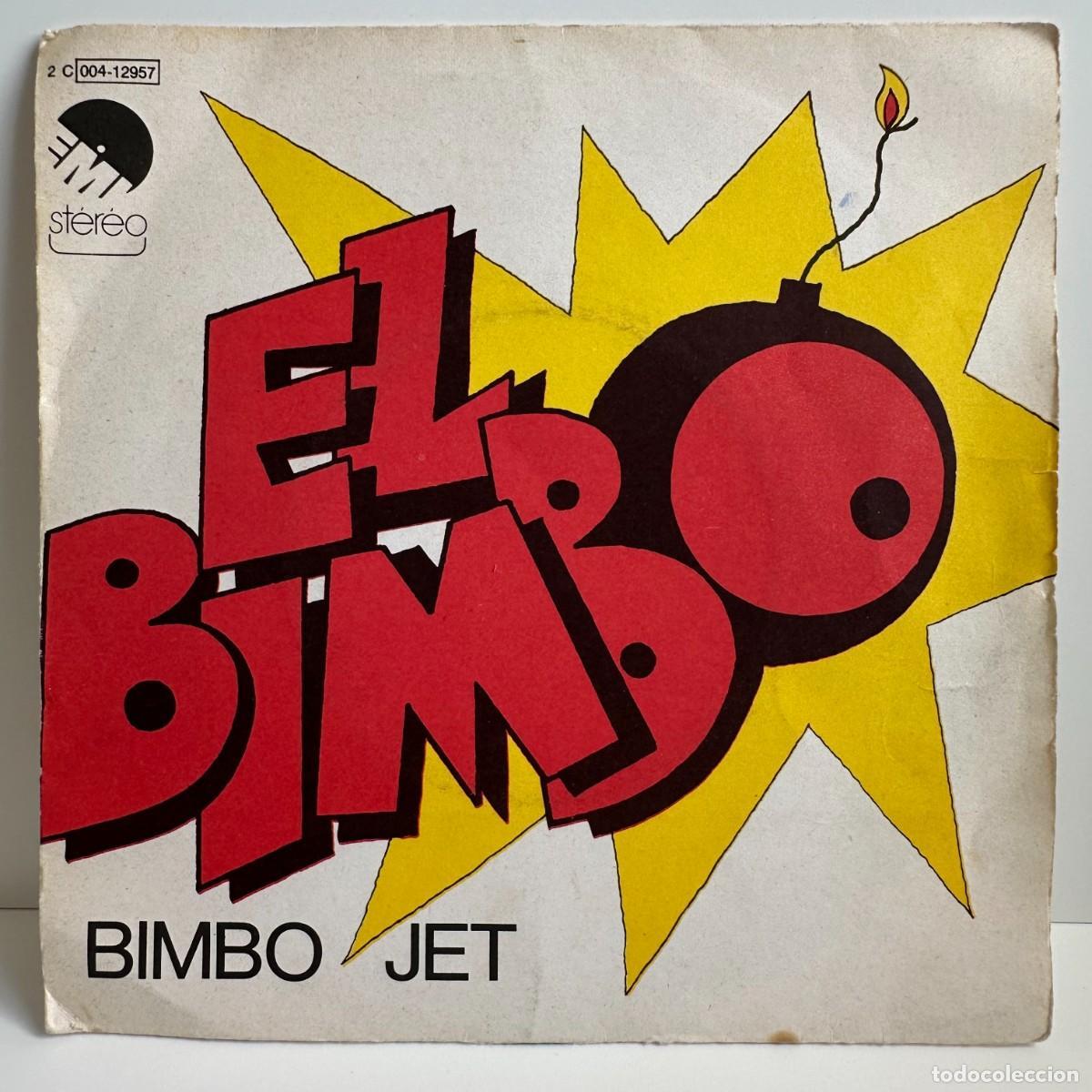 Discos de vinilo: Bimbo Jet - El Bimbo (7, Single) - Foto 1