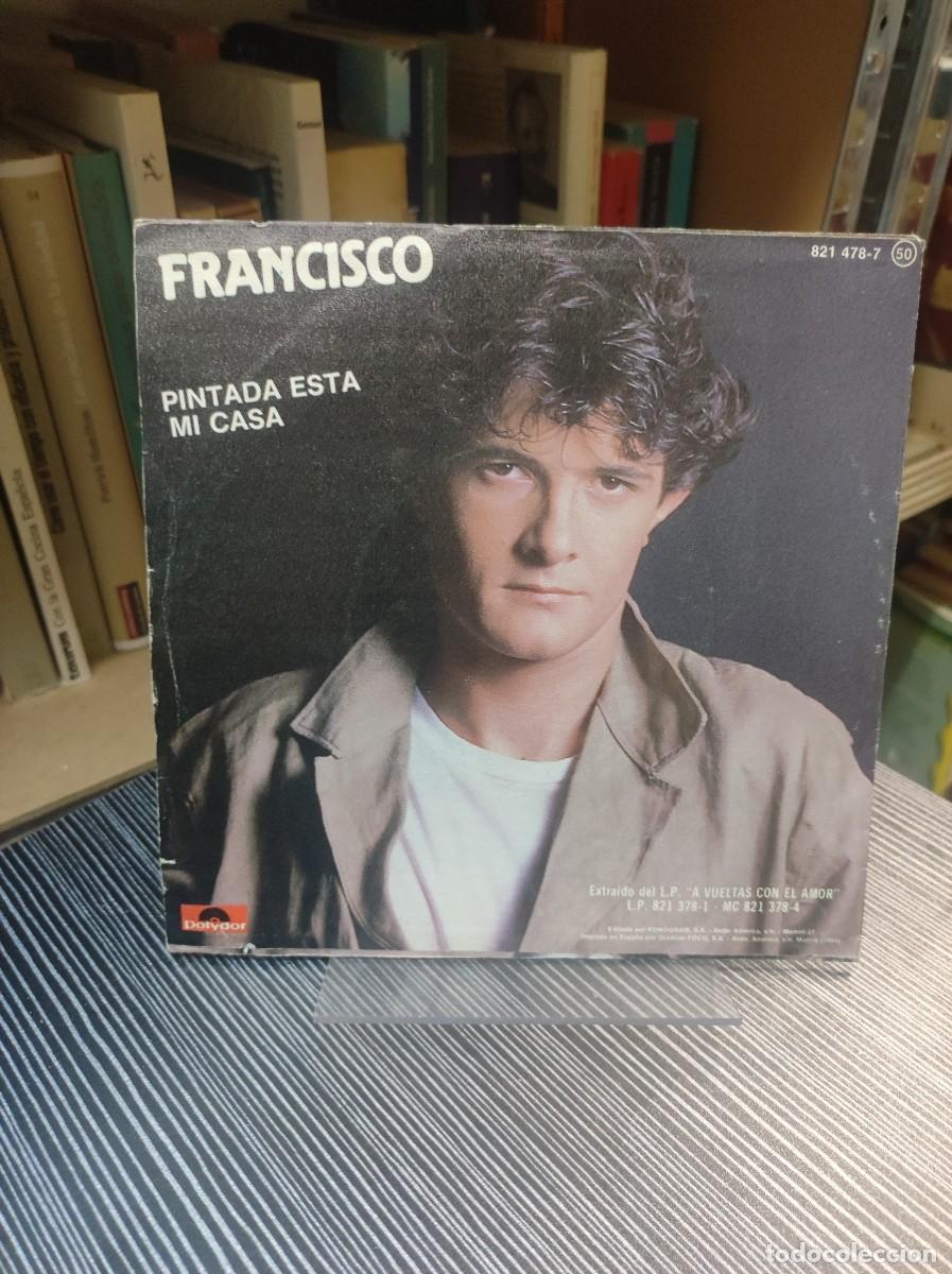 Discos de vinilo: Francisco &ndash; Pintada Esta Mi Casa - Foto 1