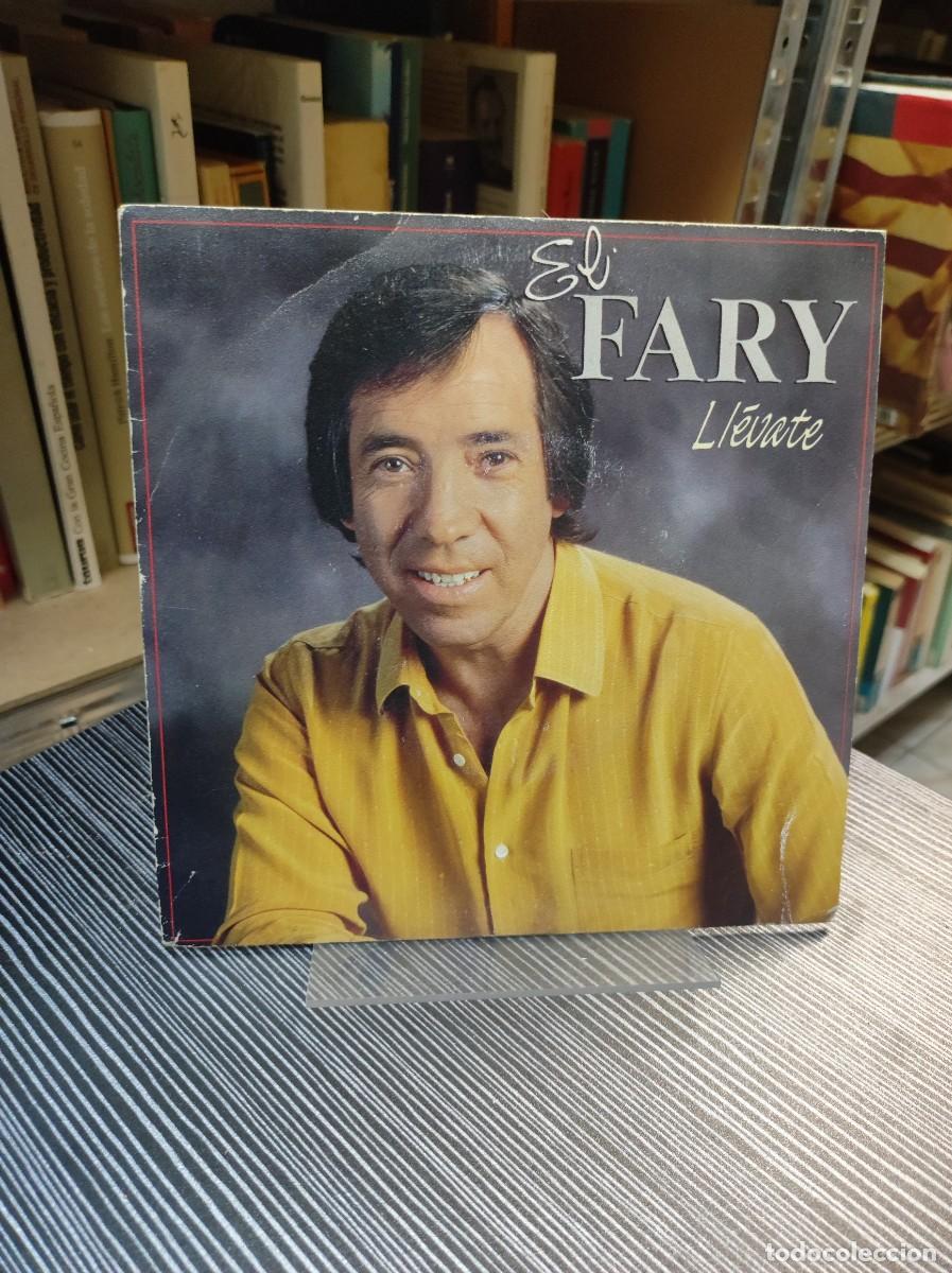 Discos de vinilo: El Fary &ndash; Ll&eacute;vate ..- - Foto 1