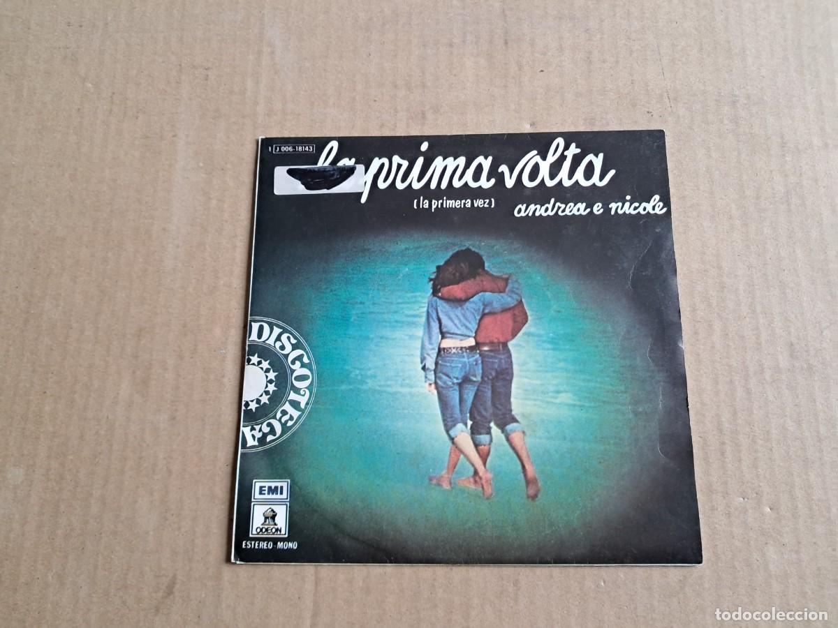 Discos de vinilo: ANDREA E NICOLE - LA PRIMA VOLTA SINGLE 1976 EDICION ESPA&Ntilde;OLA - Foto 1