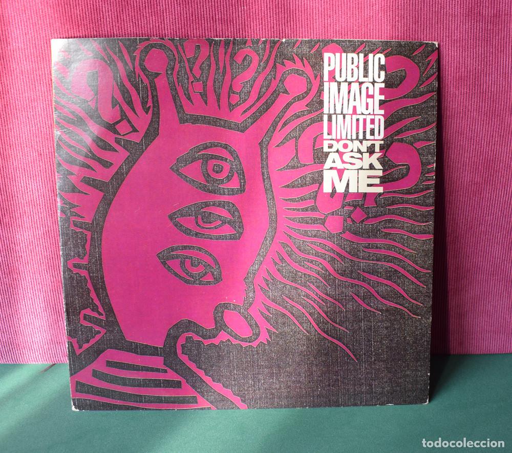 Discos de vinilo: PUBLIC IMAGE LIMITED - DONT ASK ME - SINGLE 1990 - Foto 1