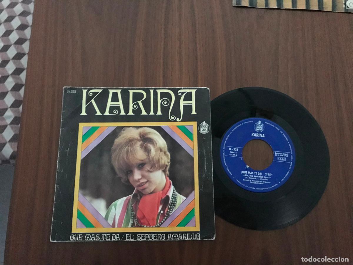 Discos de vinilo: SINGLE KARINA , QUE M&Aacute;S TE DA , HISPAVOX - Foto 1