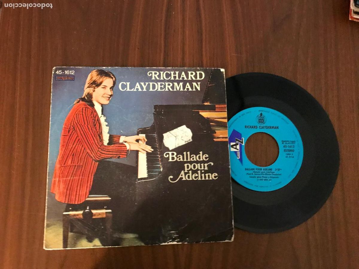 Discos de vinilo: SINGLE RICHARD CLAYDERMAN , BALLADE POUR ADELINE , HISPAVOX - Foto 1