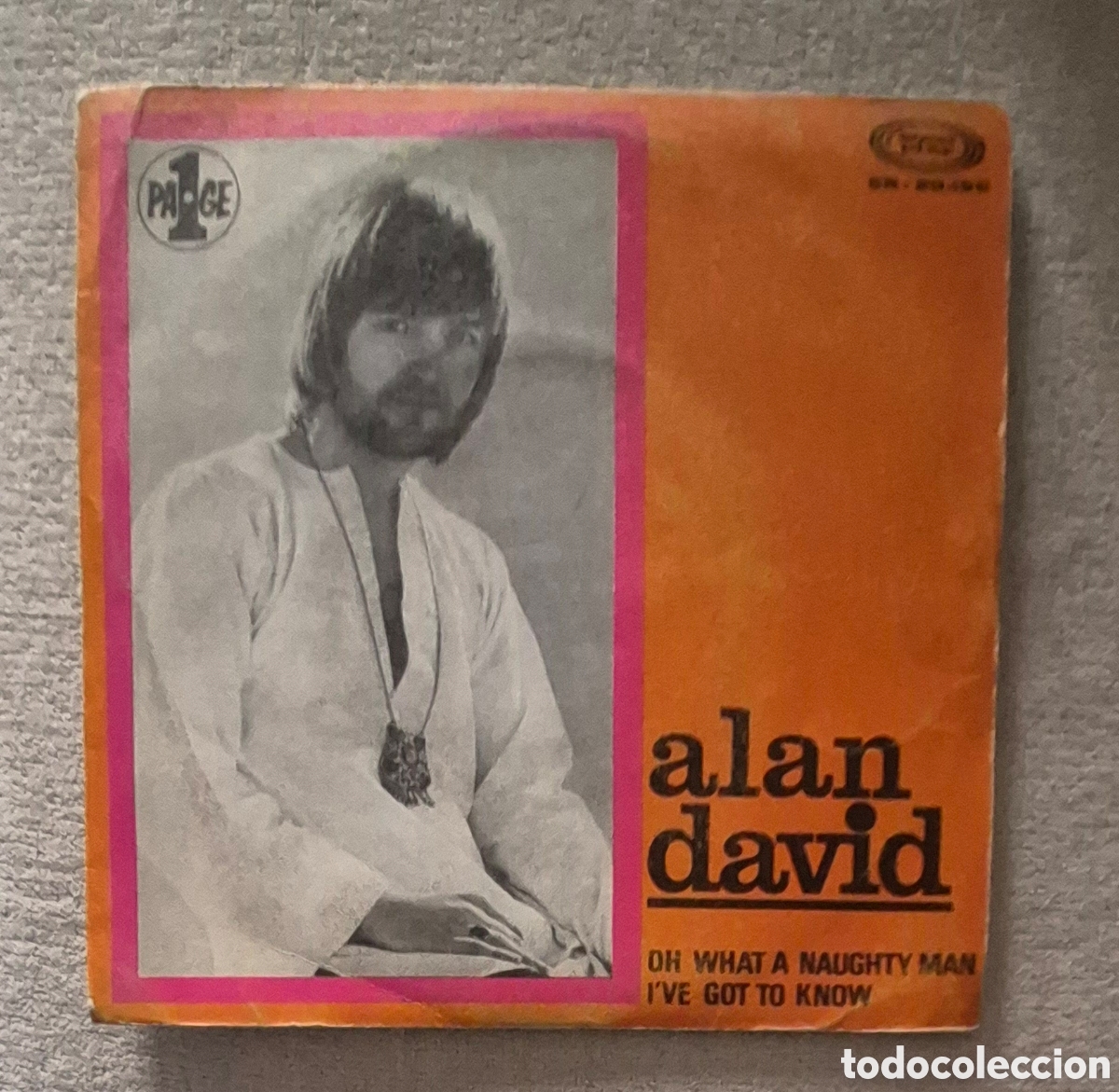 Discos de vinilo: SINGLE - ALAN DAVID - OH WHAT A NAUGHTY MAN - 1969 - Foto 1