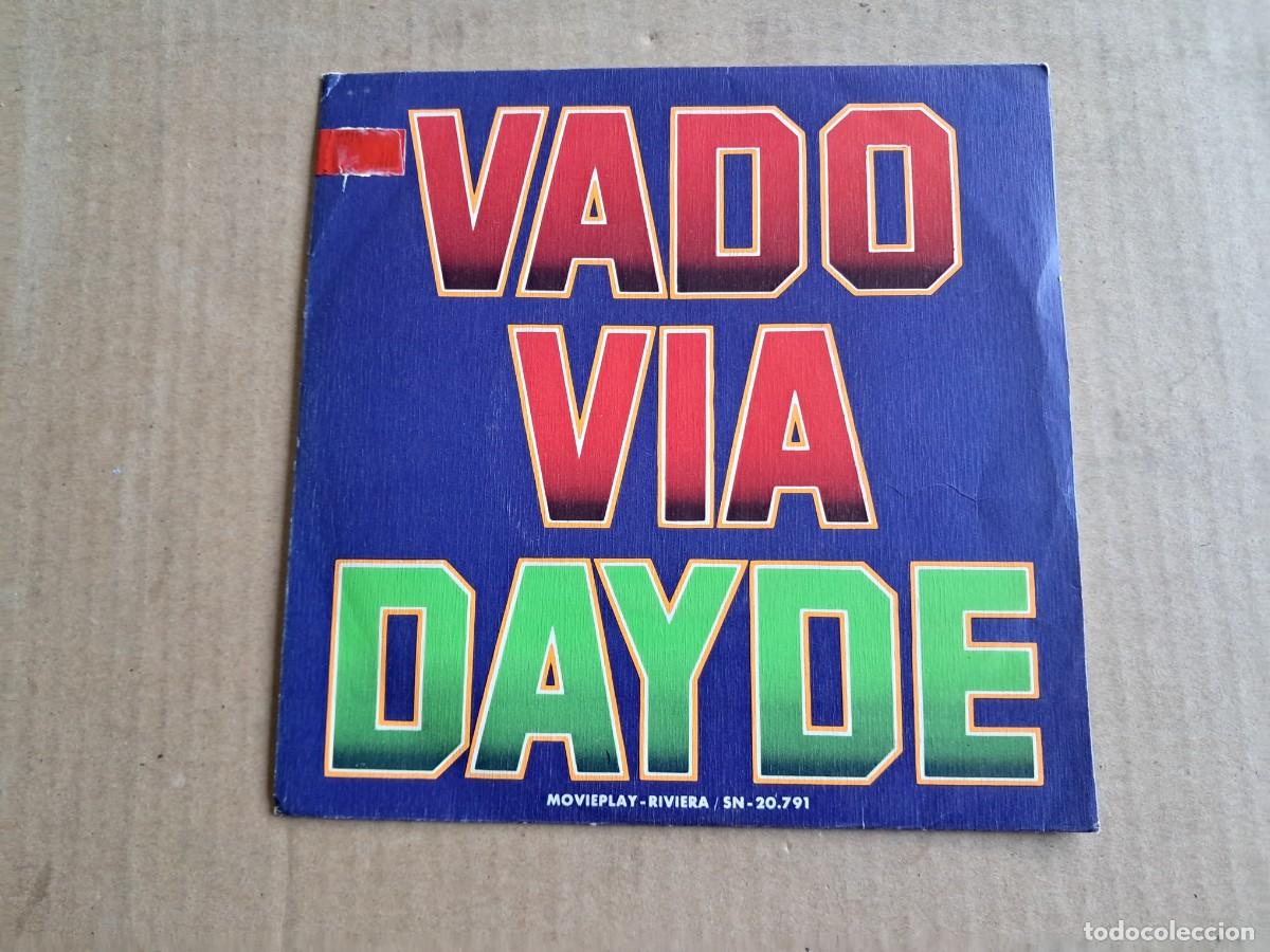 Discos de vinilo: DAYDE - VADO VIA SINGLE 1973 EDICION ESPA&Ntilde;OLA - Foto 1