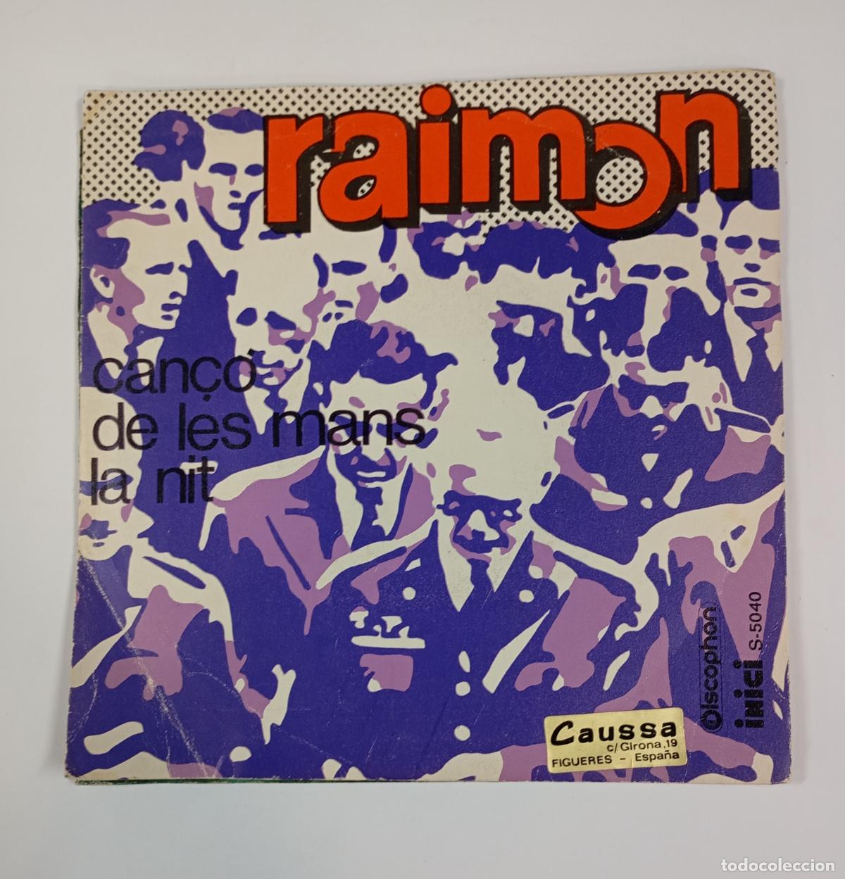 Discos de vinilo: RAIMON &lrm;&ndash; CAN&Ccedil;O DE LES MANS / LA NIT. SINGLE. TDKDS17B - Foto 1