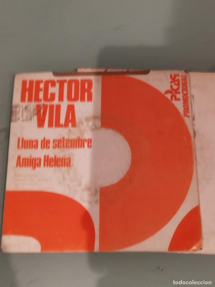 Discos de vinilo: Lote de 2 vinilos de H&eacute;ctor Vila. Disco 7&rdquo;. - Foto 4