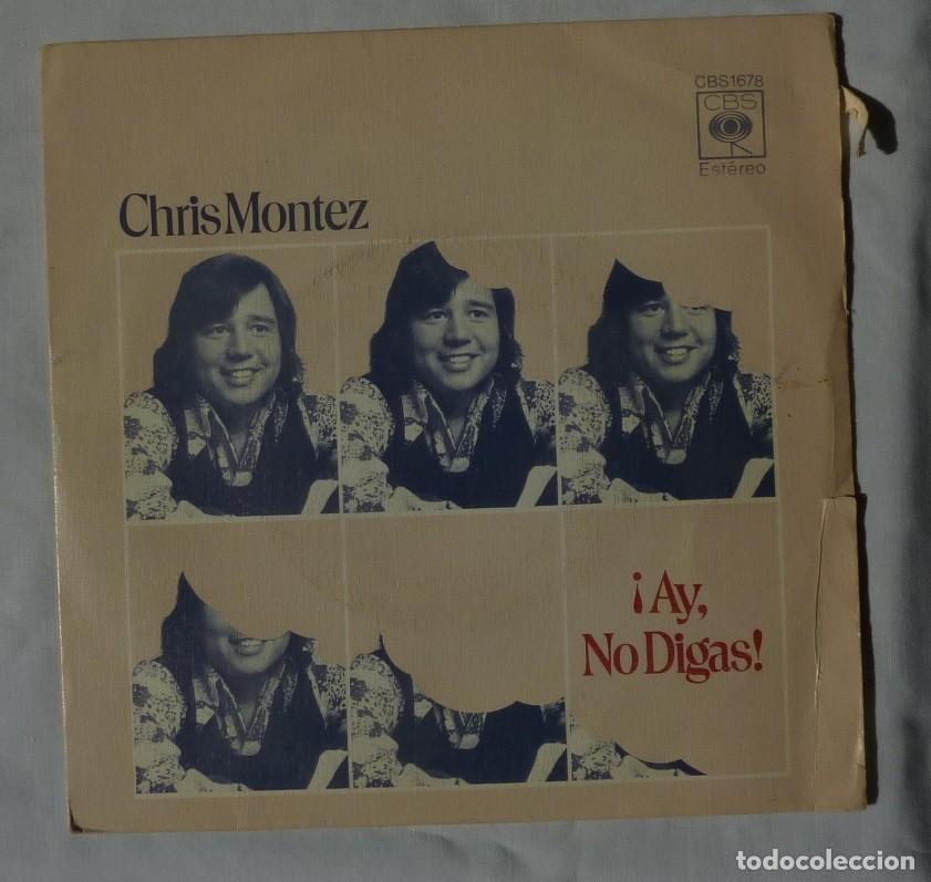 Discos de vinilo: CHRIS MONTEZ // &iexcl;AY NO DIGAS! // 1973 // SINGLE - Foto 1