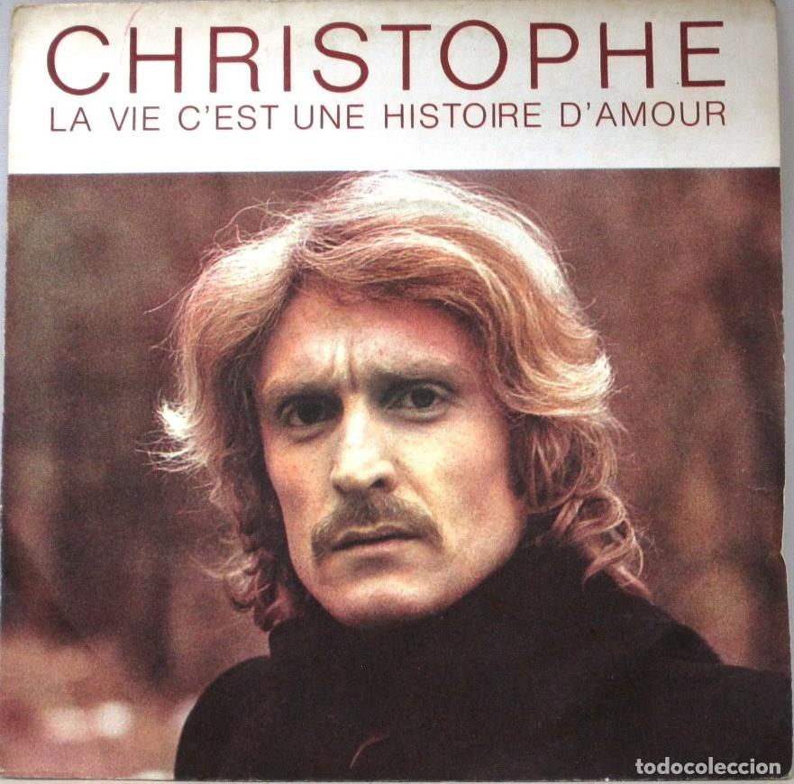 Discos de vinilo: CHRISTOPHE - LA VIE CEST UNE HISTOIRE DAMOUR - SINGLE - Foto 1