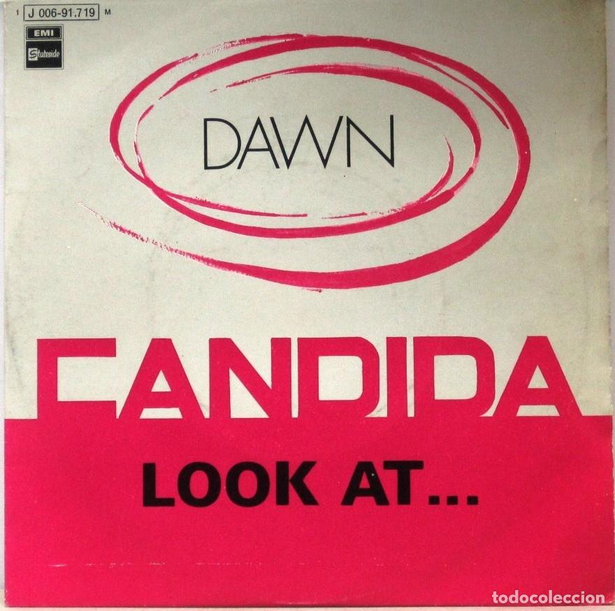 Discos de vinilo: DAWN - CANDIDA - LOOK AT - SINGLE - Foto 1