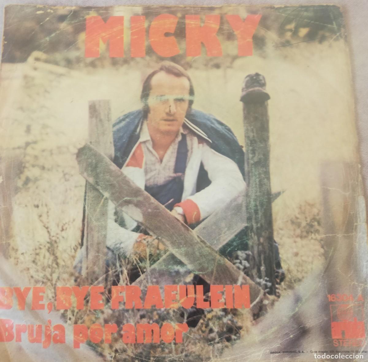 Discos de vinilo: SINGLE DEL CANTANTE MICKY, CANTA BYE BYE FRAEULEIN - Foto 1