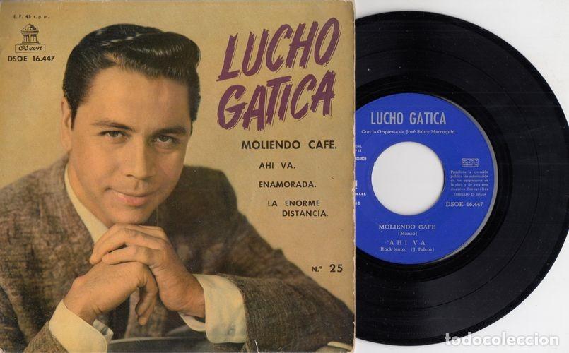 Discos de vinilo: LUCHO GATICA - MOLIENDO CAFE - EP DE VINILO C-31 - Foto 1