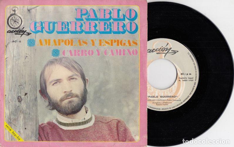 Discos de vinilo: PABLO GUERRERO - AMAPOLAS Y ESPIGAS - SINGLE DE VINILO - C-31 - Foto 1