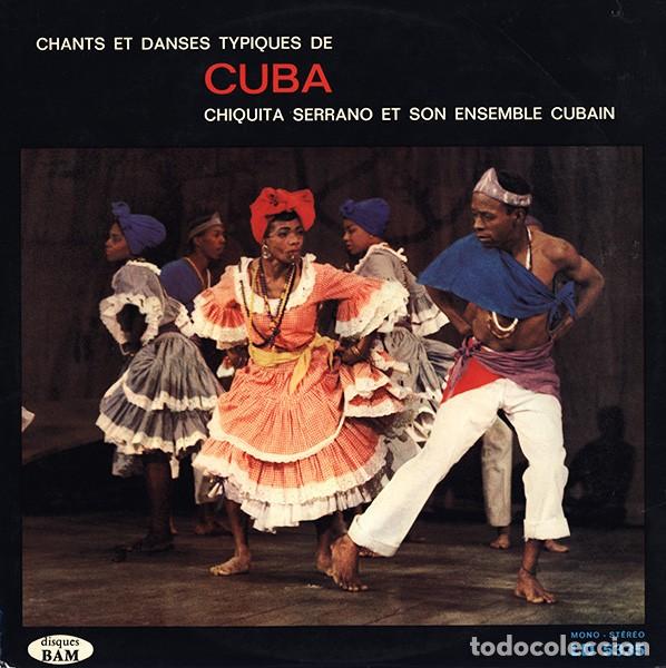 Disques de vinyle: Chiquita Serrano Et Son Ensemble Cubain &ndash; Chants Et Danses Typiques De Cuba