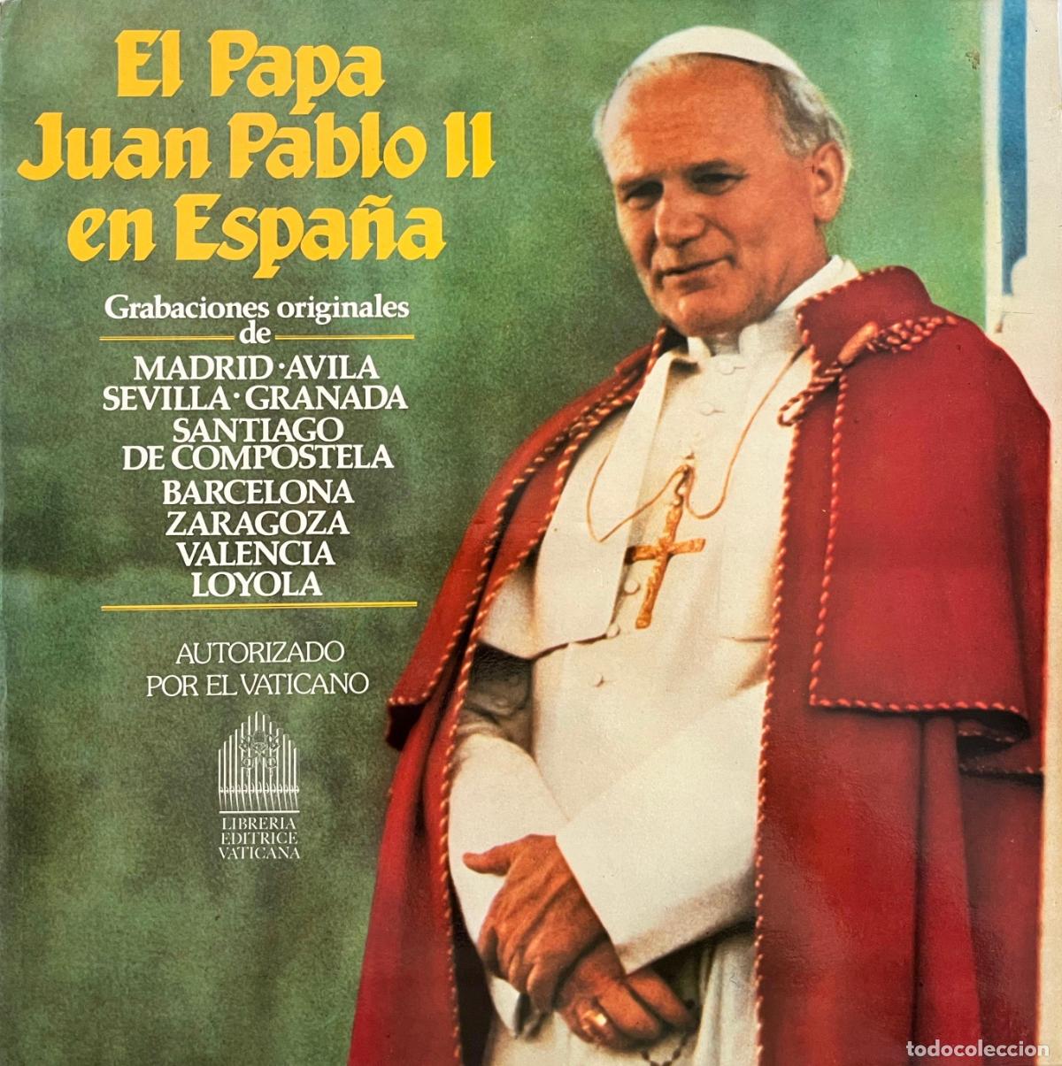 Discos de vinilo: EL PAPA JUAN PABLO II EN ESPA&Ntilde;A, GRABACIONES ORIGINALES MADRID, &Aacute;VILA, GRANADA... LP ESPA&Ntilde;A 1982