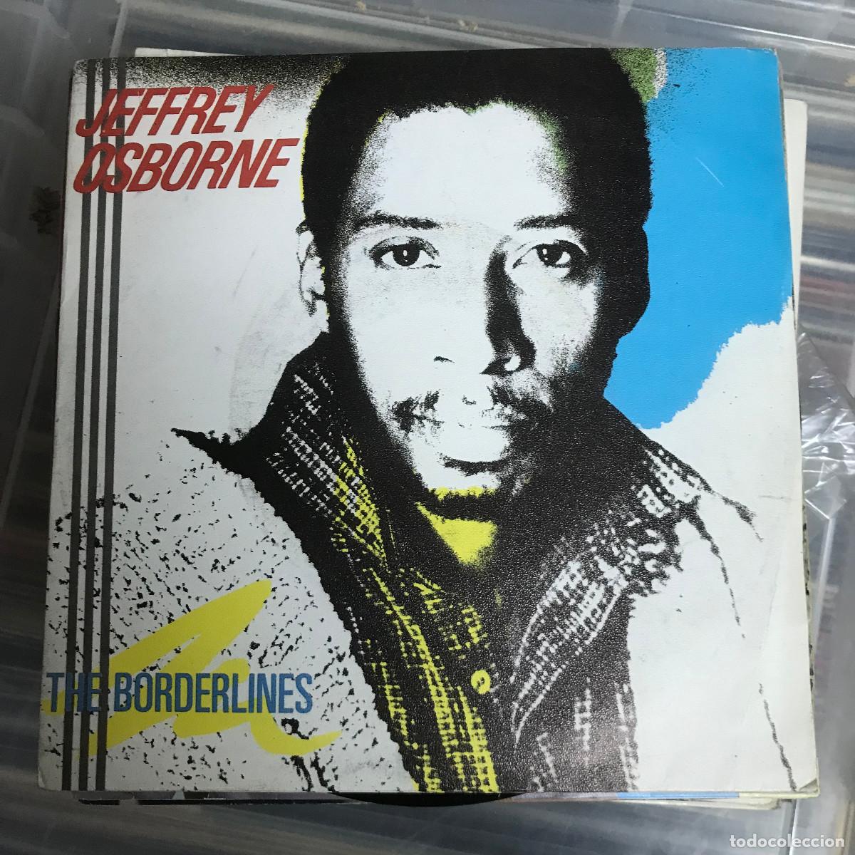 Discos de vinilo: JEFFREY OSBORNE - THE BORDERLINES - 7&rdquo; SINGLE A&M 1985 - Foto 1