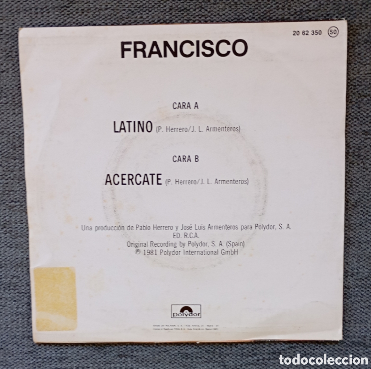 Discos de vinilo: Francisco. Latino/ Acercate. Single 7&rdquo;, a&ntilde;o 1981. - Foto 2