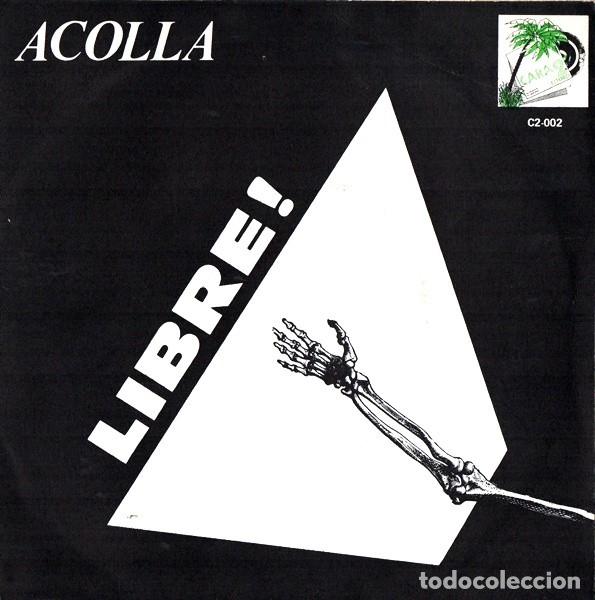 Discos de vinilo: Acolla &ndash; Libre! - Single - Foto 1