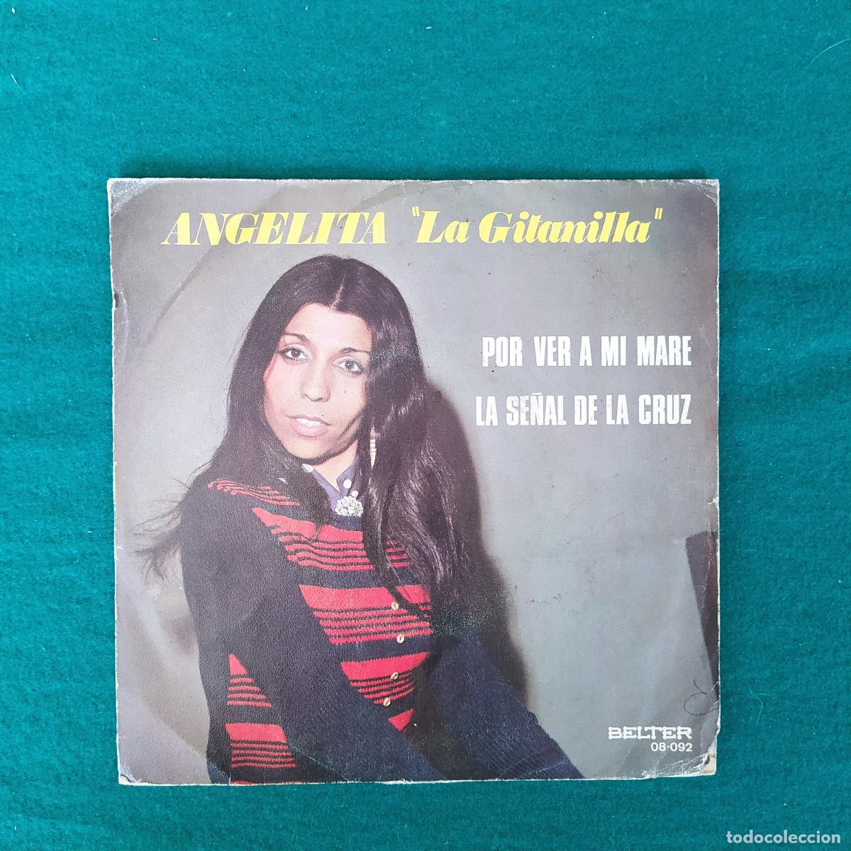 Discos de vinilo: Angelita &rdquo;La Gitanilla&rdquo; &ndash; Por Ver A Mi Mare - Foto 1