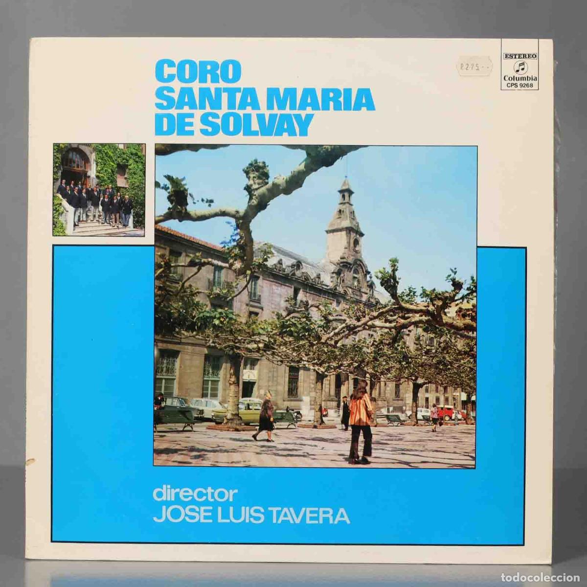 Disques de vinyle: LP. Coro Santa Mar&iacute;a de Solvay, Jos&eacute; Luis Tavera &ndash; Coro Santa Mar&iacute;a de Solvay