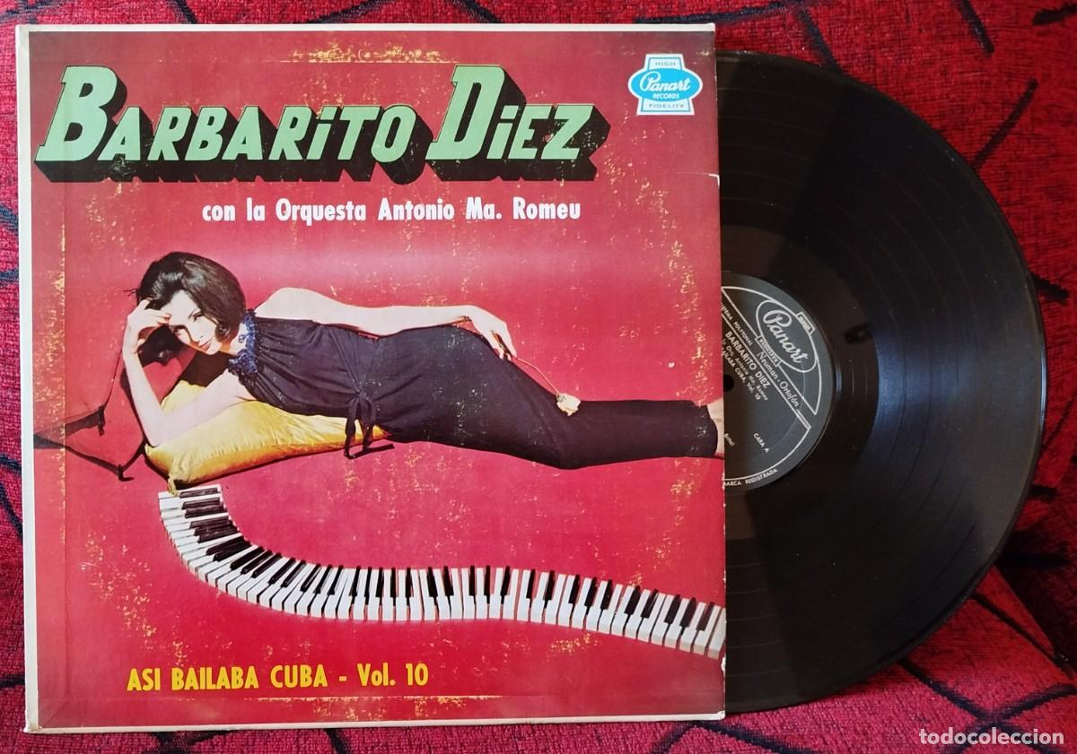 Dischi in vinile: BARBARITO DIEZ CON LA ORQUESTA ANTONIO Ma. ROMEU *Asi Bailaba Cuba - Vol. 10* LP VINILO USA