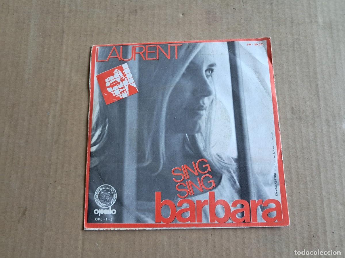 Discos de vinilo: LAURENT - SING SING BARBARA SINGLE 1971 EDICION ESPA&Ntilde;OLA - Foto 3
