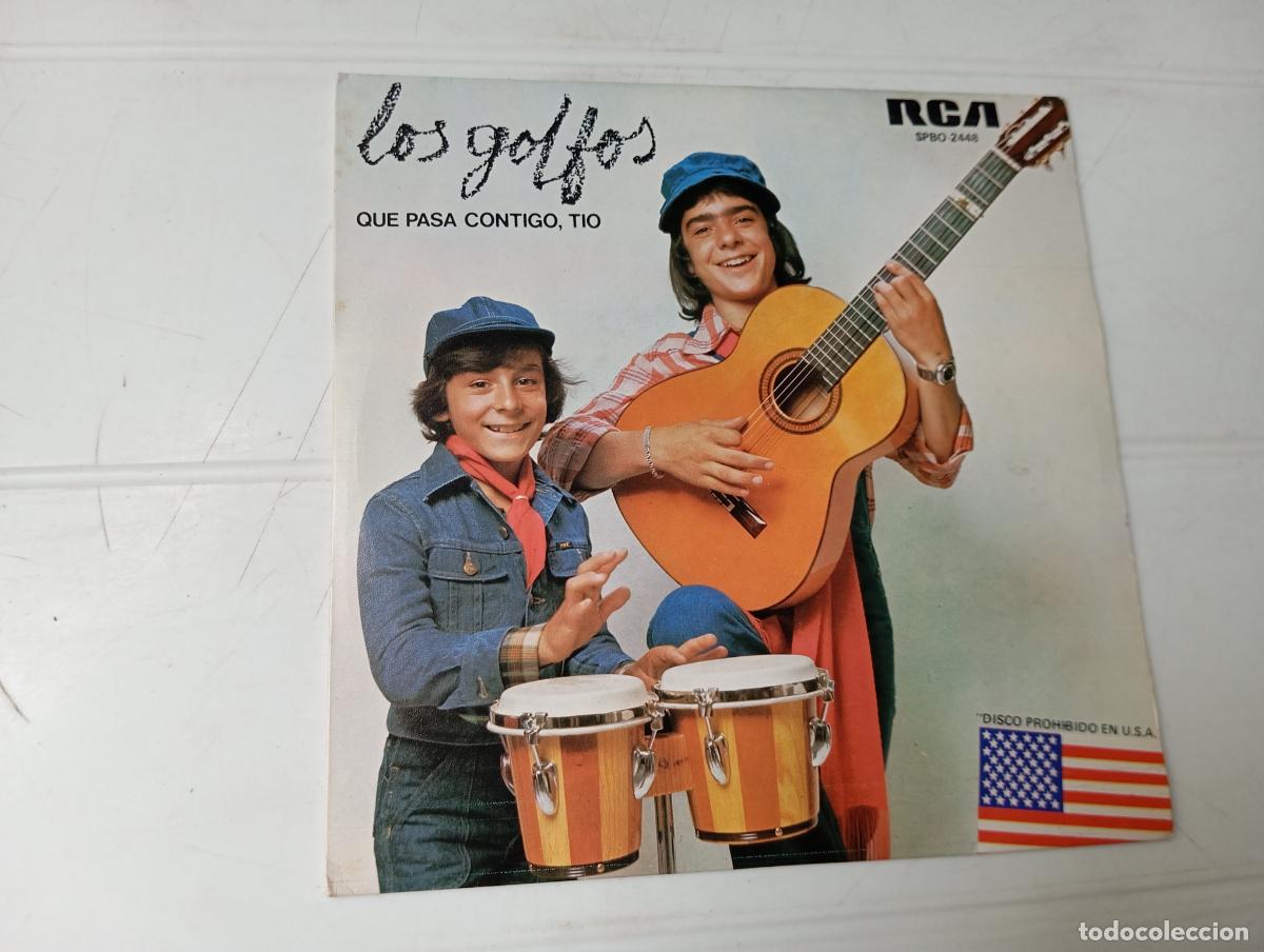 Discos de vinilo: SINGLE LOS GOLFOS - QUE PASA CONTIGO, TIO - Foto 1