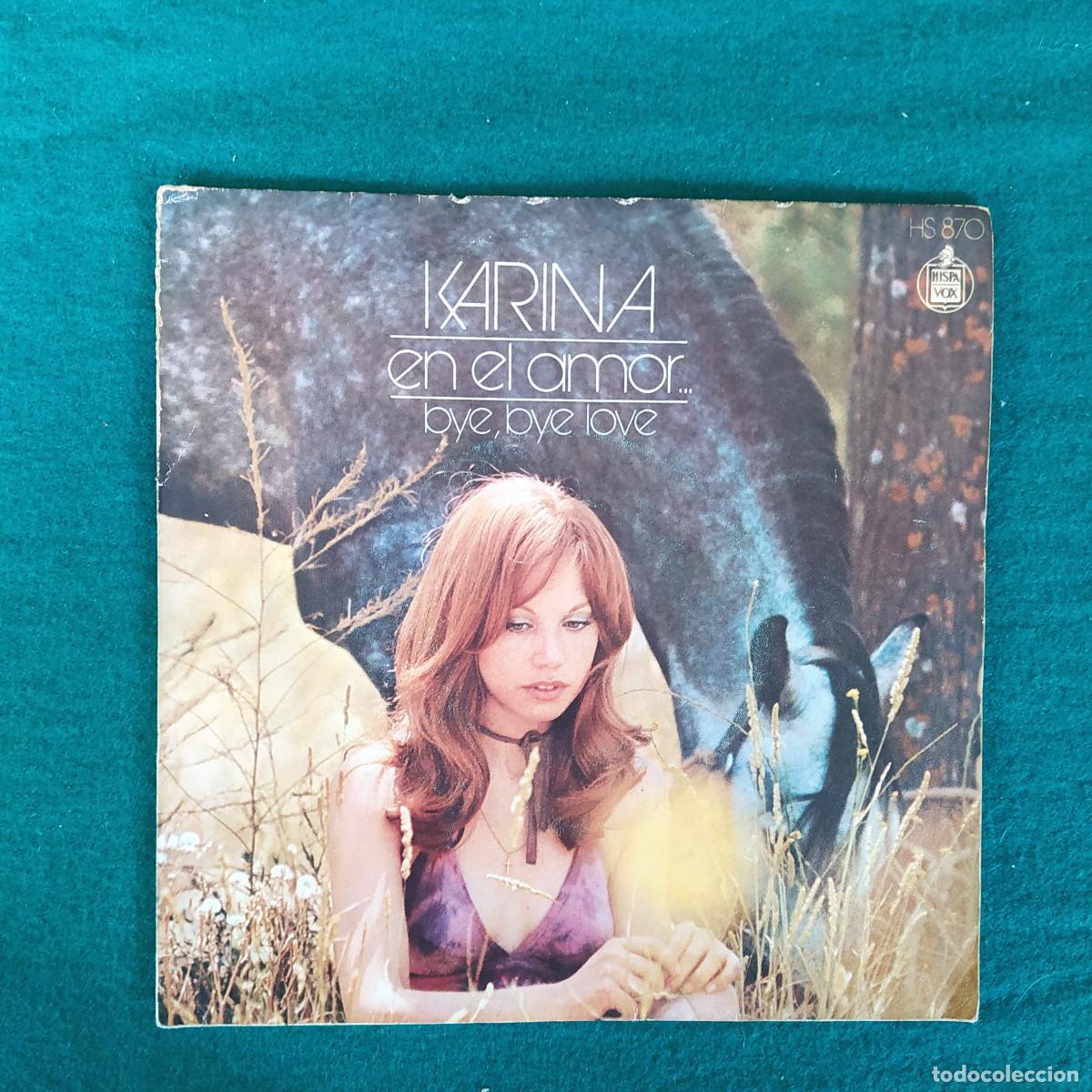 Discos de vinilo: Karina &ndash; En El Amor... / Bye, Bye Love - Foto 1