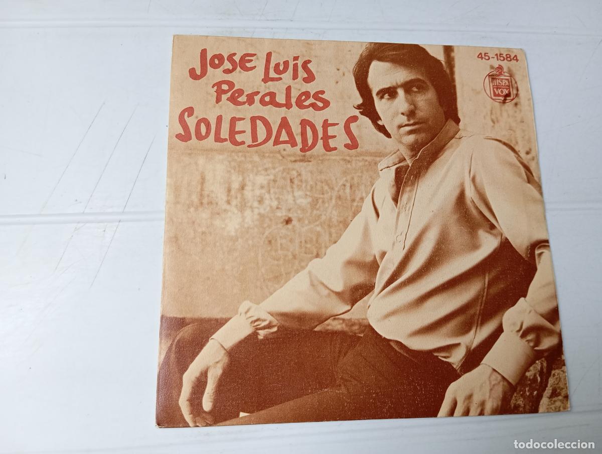 Discos de vinilo: SINGLE JOSE LUIS PERALES - SOLEDADES - Foto 1