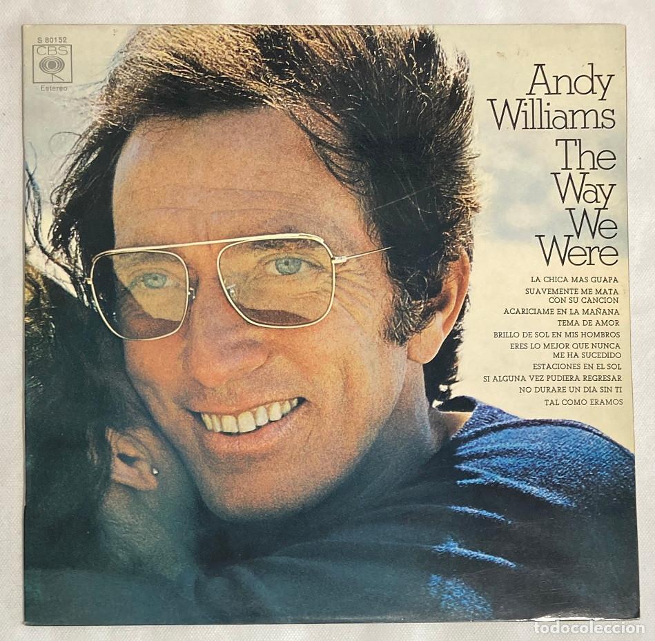 Discos de vinilo: ANDY WILLIAMS. THE WAY WE WERE (062VIN) - Foto 1