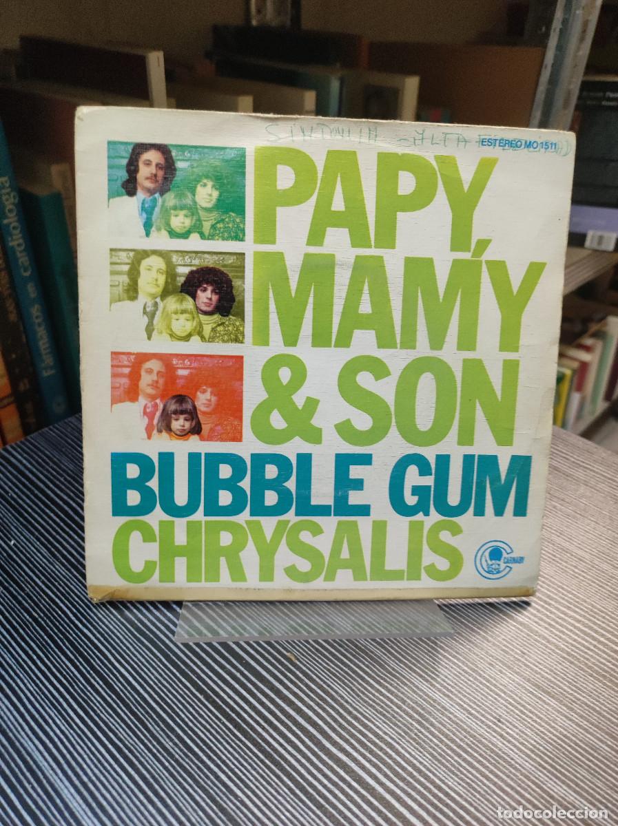 Discos de vinilo: PAPY MAMY & SON BUBBLE GUM CHRYSALIS - Foto 1