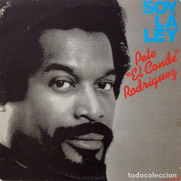 Discos de vinilo: Pete &rdquo;El Conde&rdquo; Rodriguez &ndash; Soy La Ley - Vinilo - Foto 1