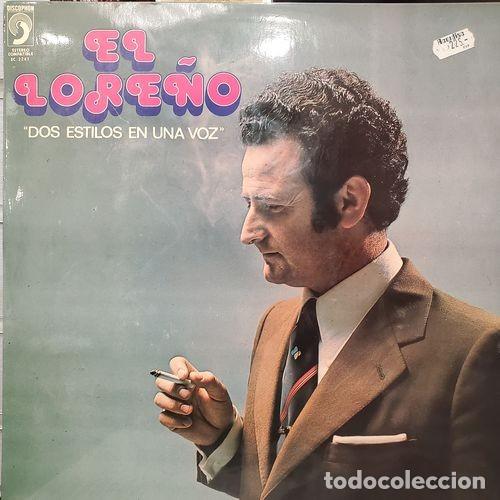 Discos de vinilo: EL LORE&Ntilde;O - DOS ESTILOS UNA VOZ - LP DE VINILO - C-7 - Foto 1