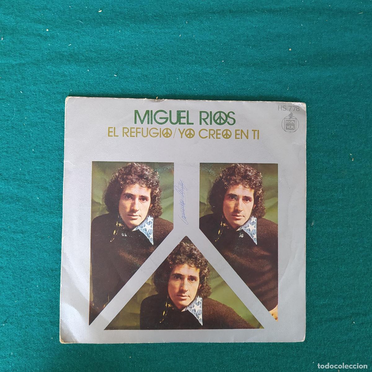 Discos de vinilo: Miguel Rios &ndash; El Refugio/Yo Creo En Ti - Foto 1