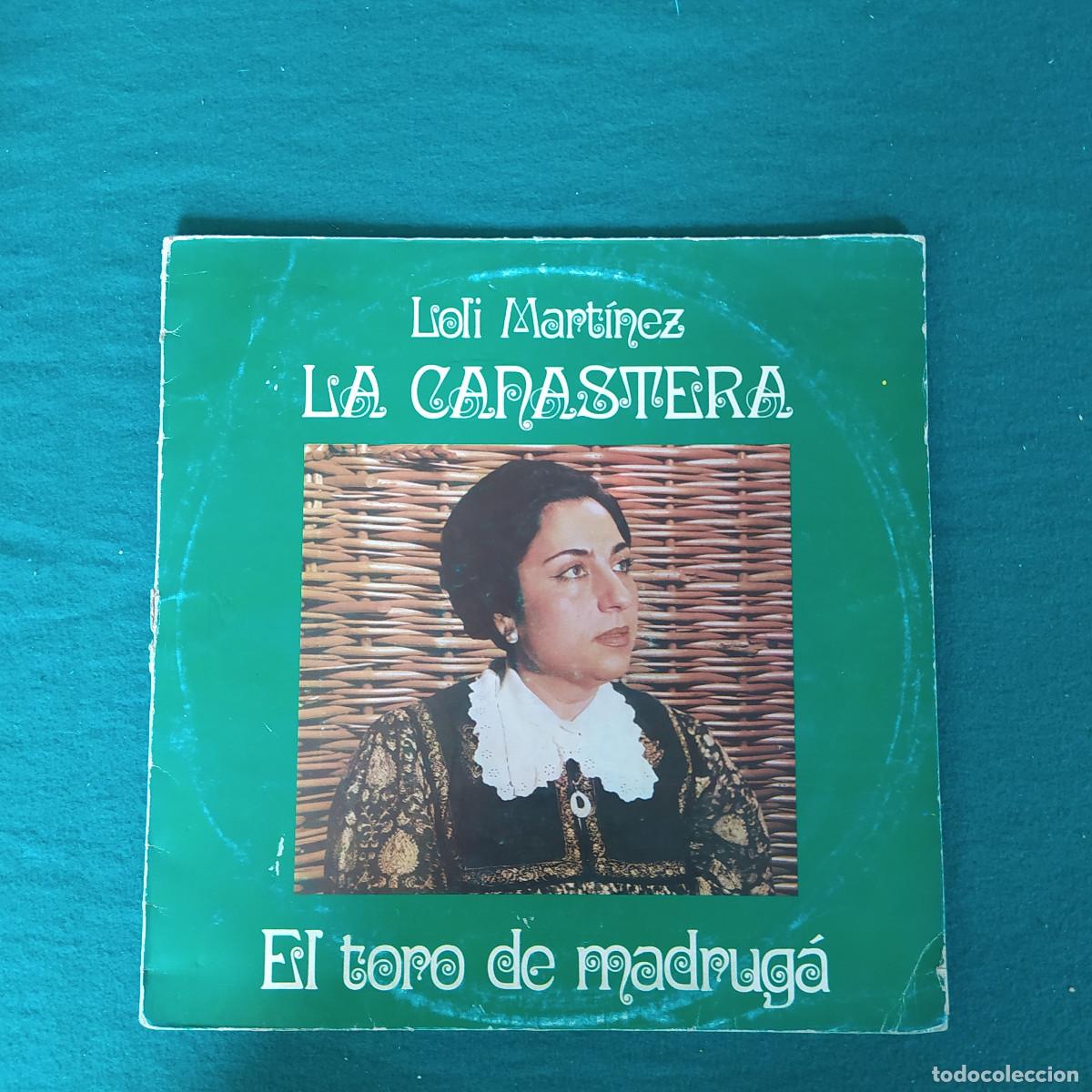 Discos de vinilo: Loly Mart&iacute;nez La Canastera &ndash; El Toro De Madrugada - Foto 1