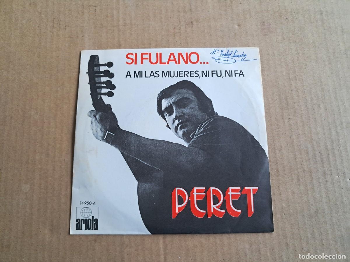 Discos de vinilo: PERET - SI FULANO SINGLE 1971 - Foto 1