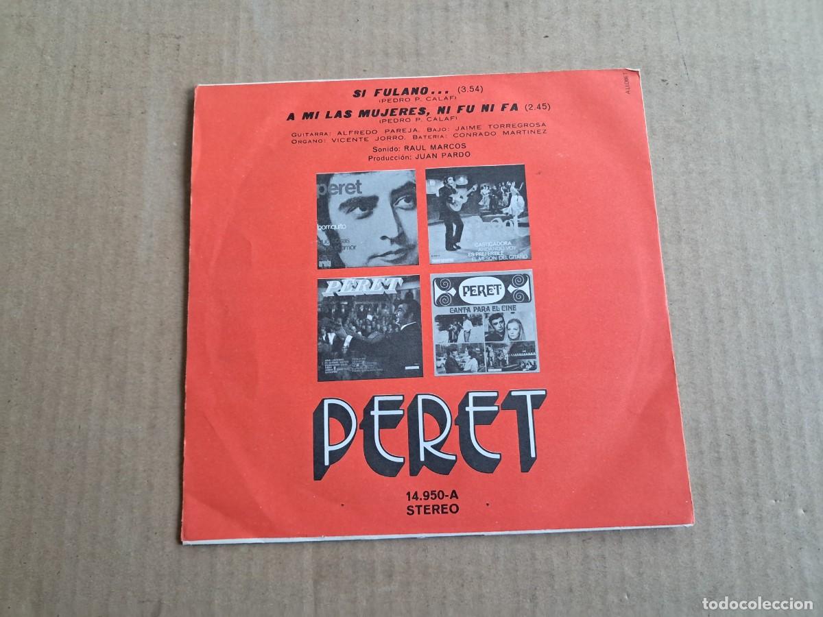 Discos de vinilo: PERET - SI FULANO SINGLE 1971 - Foto 3