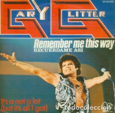 Discos de vinilo: Gary Glitter &ndash; Remember Me This Way = Recu&eacute;rdame As&iacute; - Foto 1