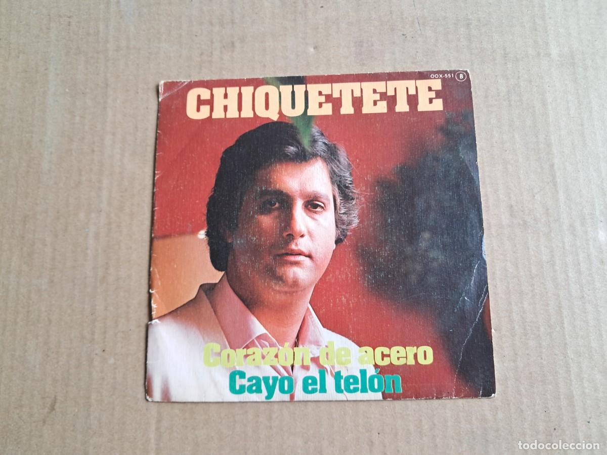 Discos de vinilo: CHIQUETETE - CORAZON DE ACERO SINGLE 1982 - Foto 1