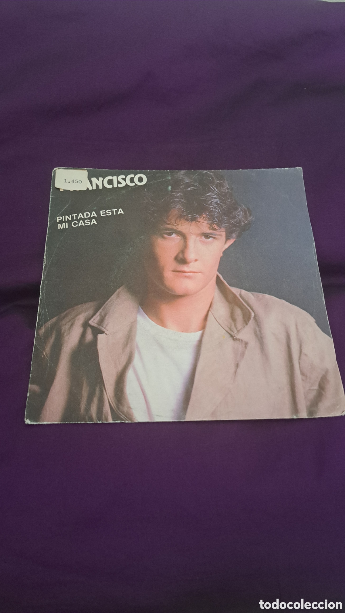 Discos de vinilo: FRANCISCO PINTADA ESTA MI CASA - Foto 1
